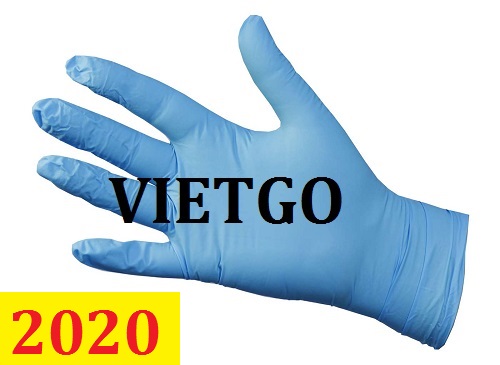 Cơ hội giao thương – Đơn hàng thường xuyên – Thương nhân đến từ Trung Quốc cần nhập khẩu găng tay y tế từ thị trường Việt Nam