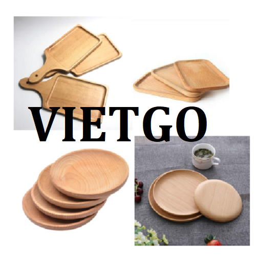 The representative of the Vietnam branch owned by a large multinational corporation in the US is urgently looking for a supplier of wooden housewares