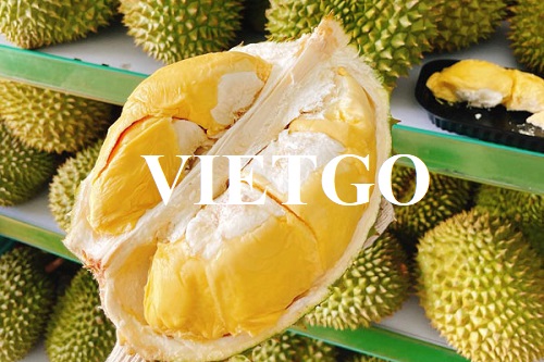 Opportunity to cooperate with a Vietnamese customer for an order to export durian to the Japanese market