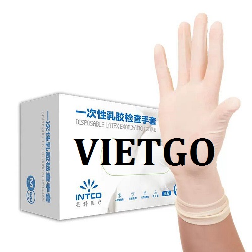 Cơ hội giao thương – Đơn hàng thường xuyên - Cơ hội cung cấp găng tay cao su cho doanh nghiệp tại Trung Quốc
